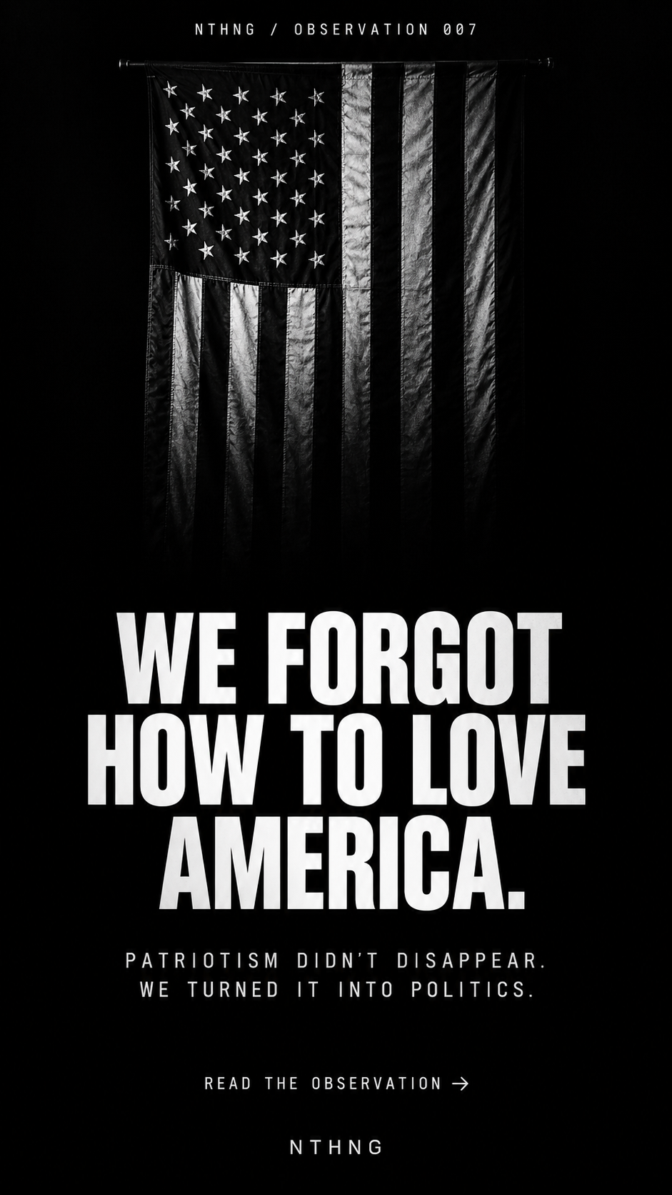 WE FORGOT HOW TO LOVE AMERICA