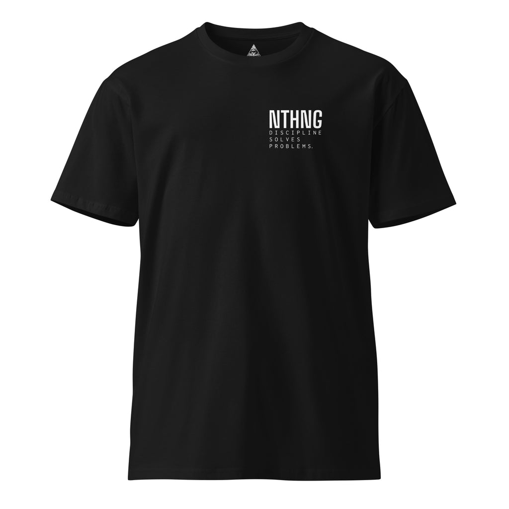Front of black NTHNG Birds Are Real T-shirt with a small white NTHNG logo and "Discipline Solves Problems" on the left chest.