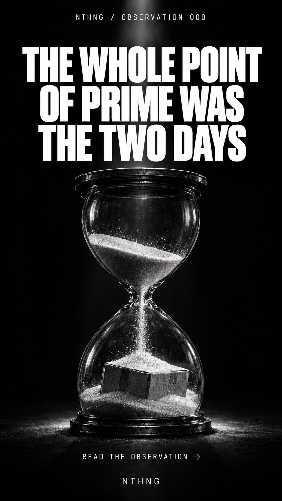 The Whole Point of Prime Was the Two Days